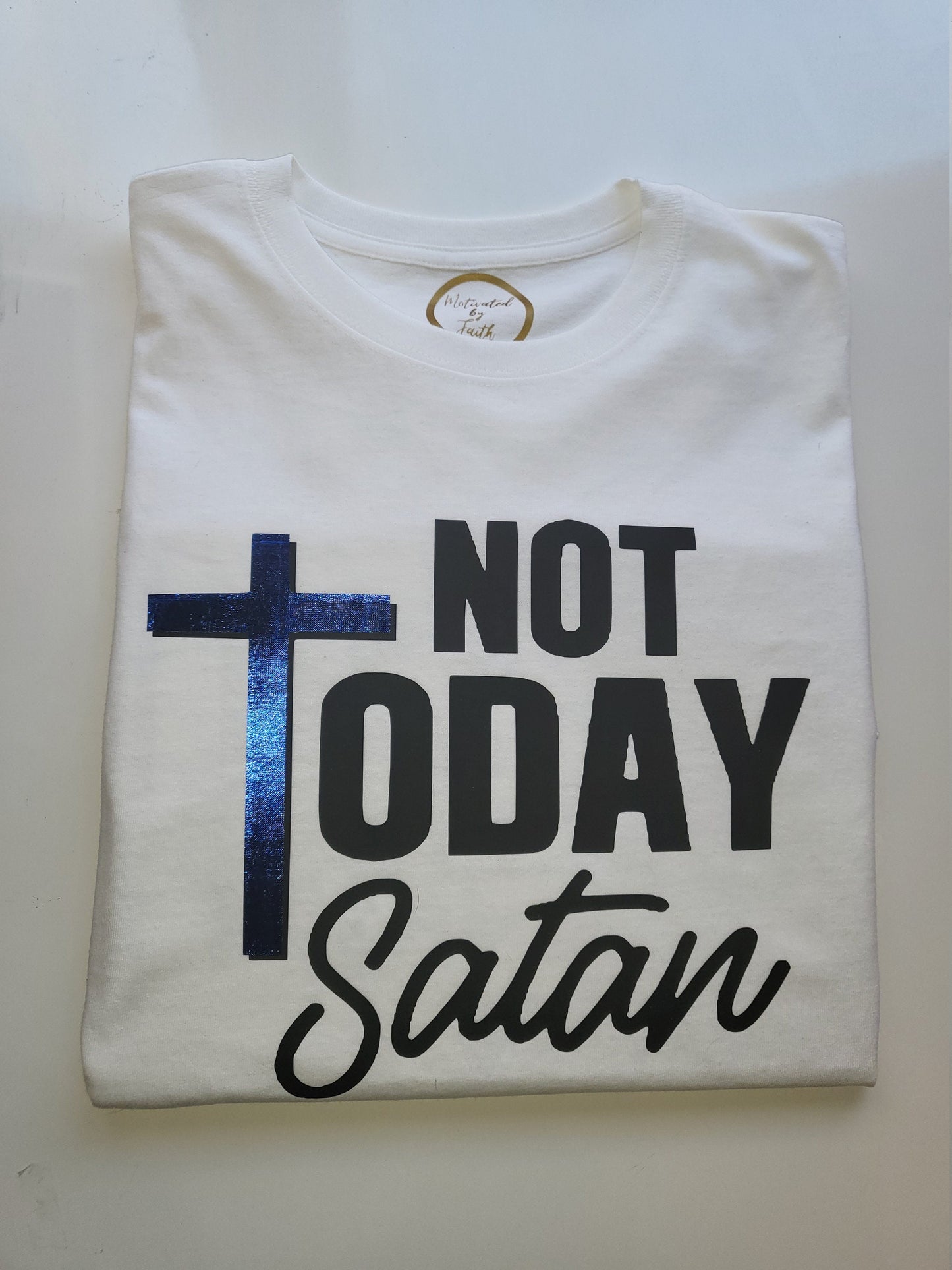 Not Today Satan T-Shirt