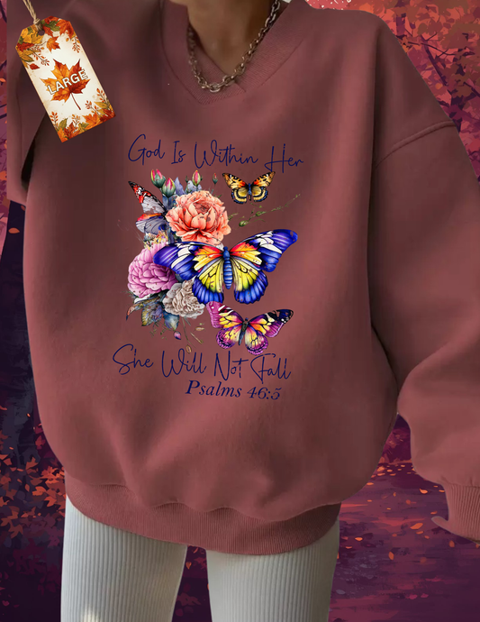 Sweatshirt- God is within her ~Psalms 46:5