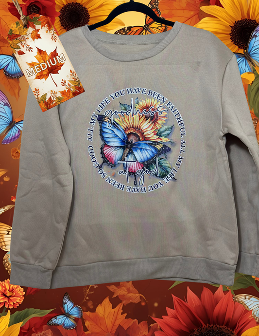 Sweatshirt- Goodness of God